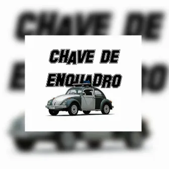 Chave de enquadro by Redd AllFavela