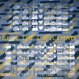 Rule the Dancehall by Baltimores