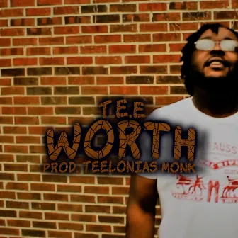 Worth by T.E.E