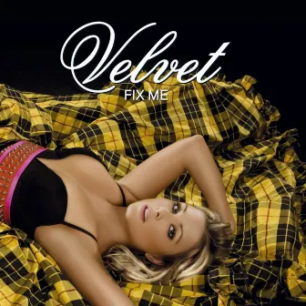 Fix Me - Remixes by Velvet