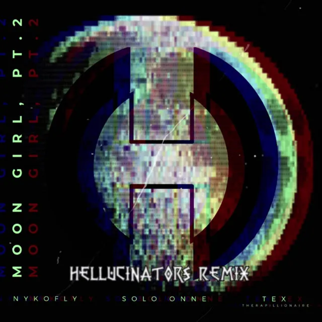 Moon Girl, Pt. 2 - Hellucinators Remix