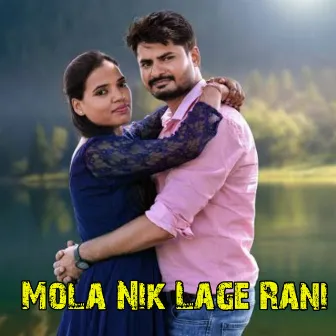 Mola Nik Lage Rani by 