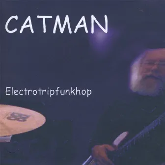 Electrotripfunkhop by Catman