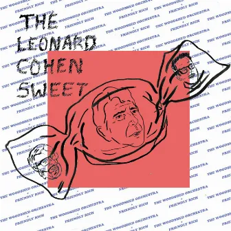 The Leonard Cohen Sweet by Friendly Rich