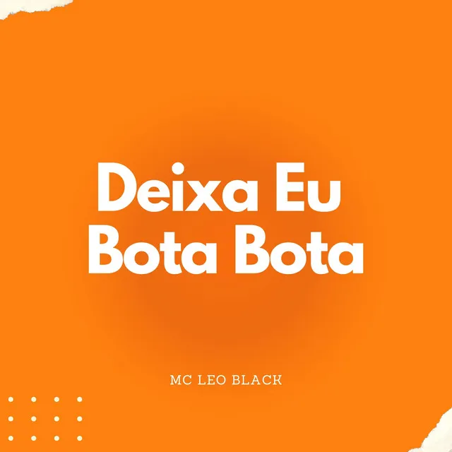 Deixa Eu Bota Bota