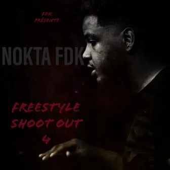 Freestyle Shoot Out, Pt. 4 by Nokta FDK