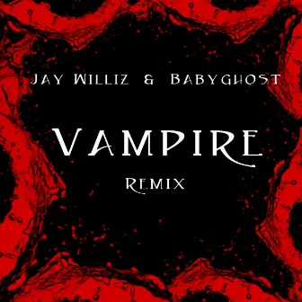 Vampire (Remix) by Jay Williz