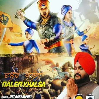 DALER KHALSA by Jeet Barsalpuri