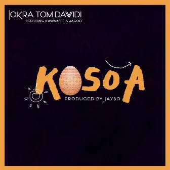 Kosoaa by Okra Tom Dawidi