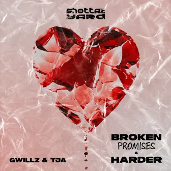 Broken Promises & Harder by Gwillz