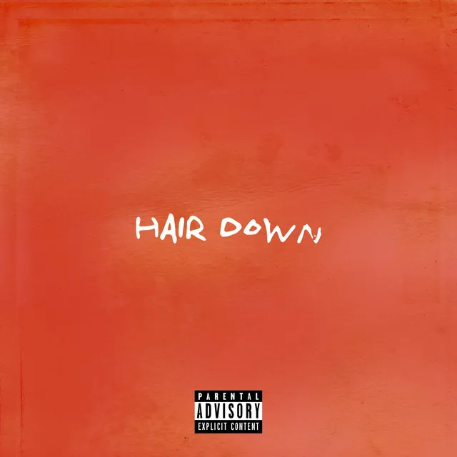 Hair Down - Radio Edit