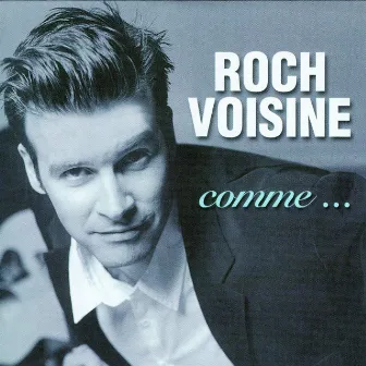 Comme... by Roch Voisine