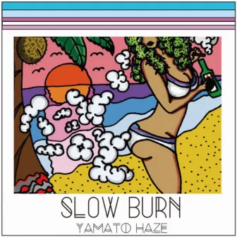 SLOW BURN by YAMATO HAZE