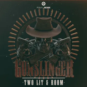 Gunslinger by TWO LIT