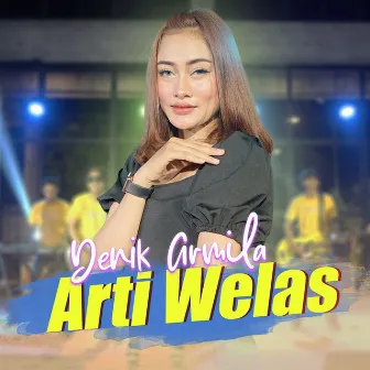 Arti Welas (Koplo Version) by Denik Armila