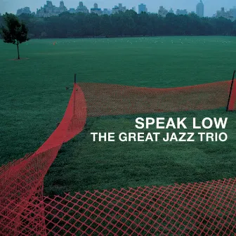 スピーク・ロウ by The Great Jazz Trio