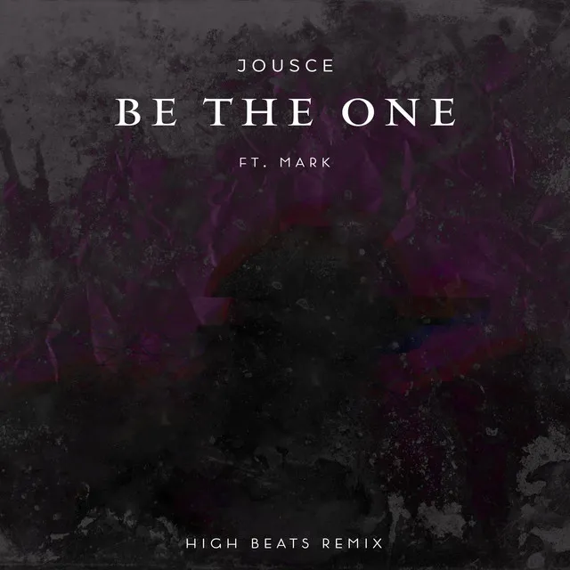 Be the One - High Beats Remix