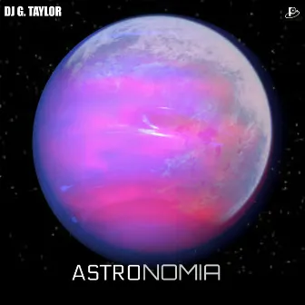 Astronomía by DJ G. Taylor