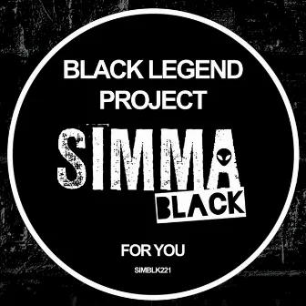 For You by Black Legend Project