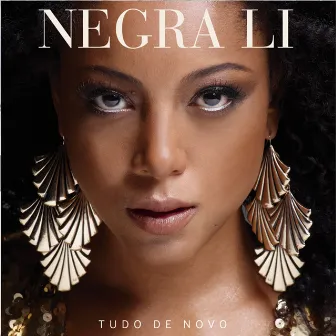 Tudo De Novo by Negra Li