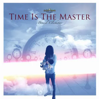 Time is the Master by Bencil Clickstar