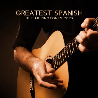 GREATEST SPANISH GUITAR RINGTONES 2023 by Romantic Phone Ringtones