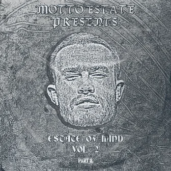 Estate of Mind (Vol. 2, Pt. 2) by Motto Estate