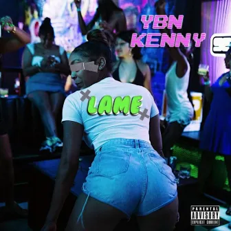 Lame by YBN Kenny