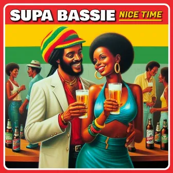 Nice Time by Supa Bassie