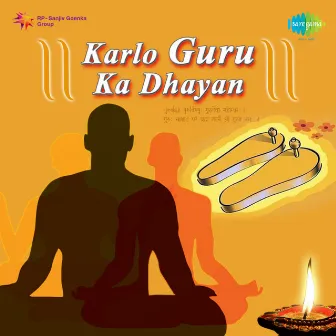 Karlo Guru Ka Dhayan by Rakesh Pandit