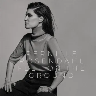 Feet On The Ground (Rework) by Pernille Rosendahl