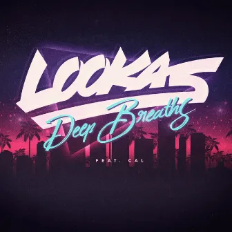 Deep Breaths by Lookas