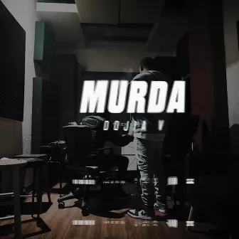 Murda by Dojia V