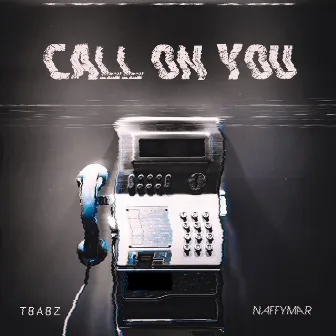 Call On you by Naffymar