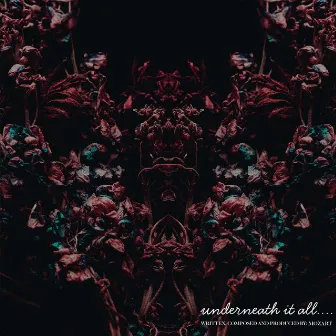 Underneath It All.... (The Complete Edition) by MOZΛRT