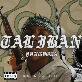 Taliban by Yvng Doja