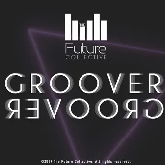 Groover by The Future Collective