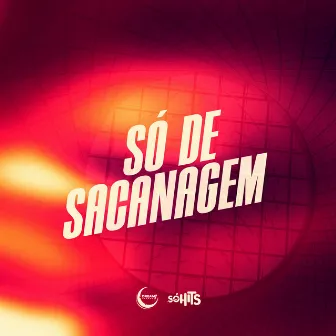 Só de Sacanagem by Mc Yguin