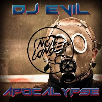 Apocalypse by Dj Evil