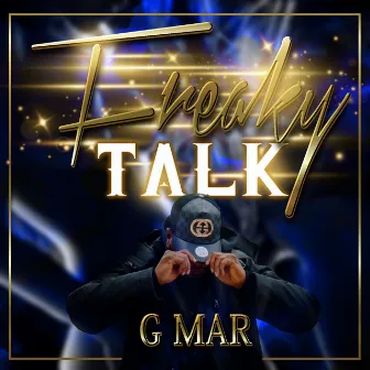 Freaky Talk by G Mar