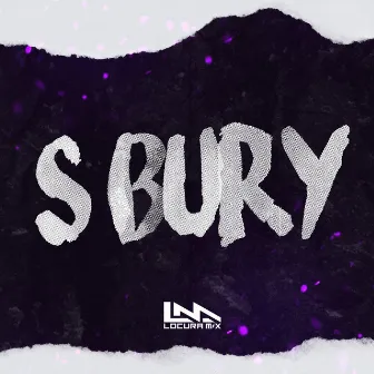 S Bury by Lautaro DDJ