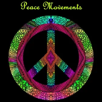 Peace Movements by Kirk Kadish