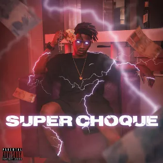 Super Choque by Mano Bill