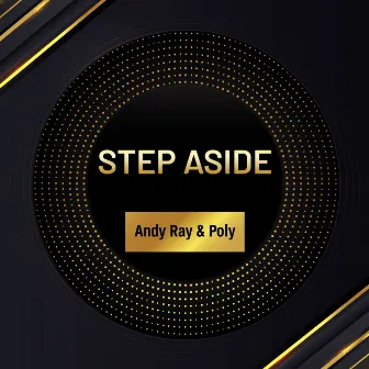 Step Aside by Andy Ray