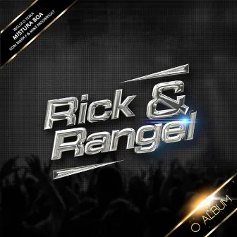 O Album by Rick & Rangel