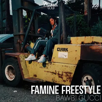 Famine (Freestyle) by Bawbi Gucci