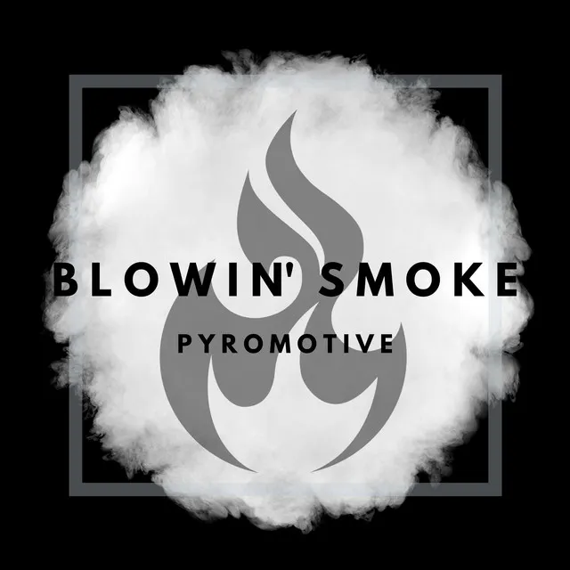 Blowin' smoke