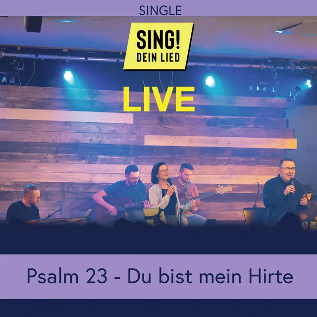 Psalm 23 - Du bist mein Hirte