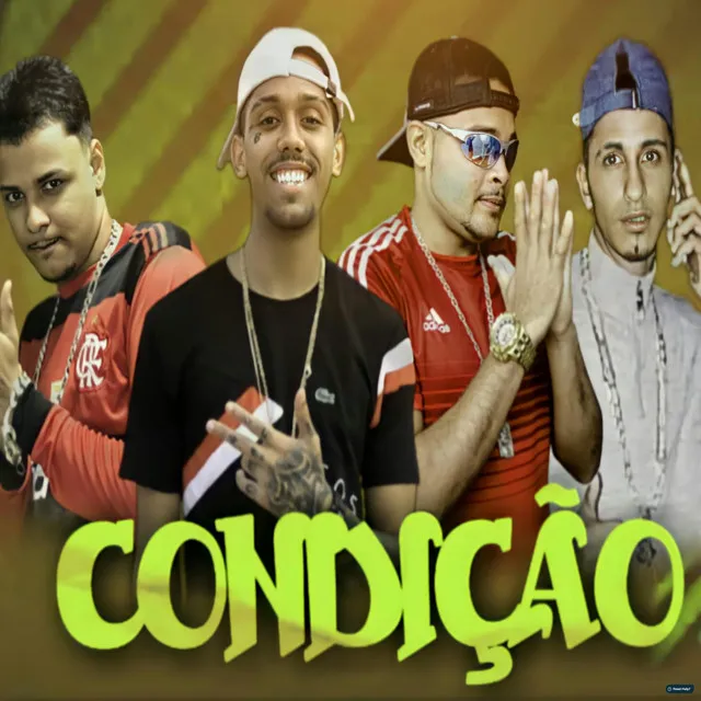 Condição (feat. MC Braz)