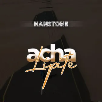 Acha Lipite by Hanstone